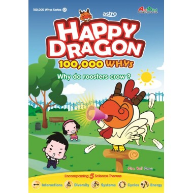 Happy Dragon #17 Why do roosters crow?
